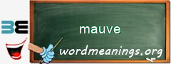 WordMeaning blackboard for mauve